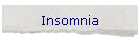 Insomnia